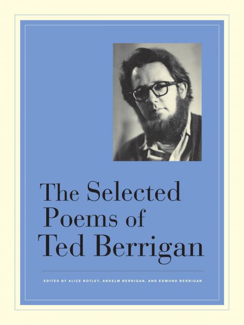 Cover of the book The Selected Poems of Ted Berrigan by Ted Berrigan, University of California Press