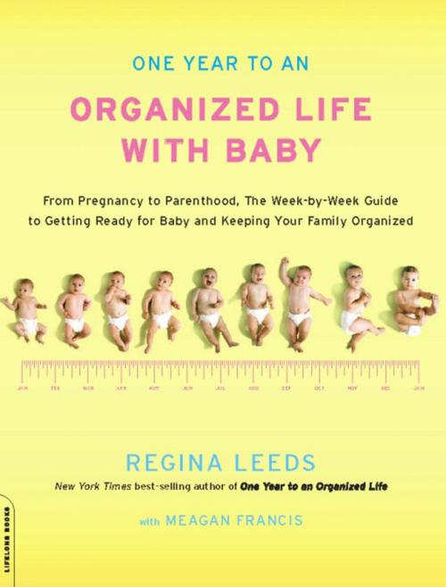 Cover of the book One Year to an Organized Life with Baby by Regina Leeds, Hachette Books