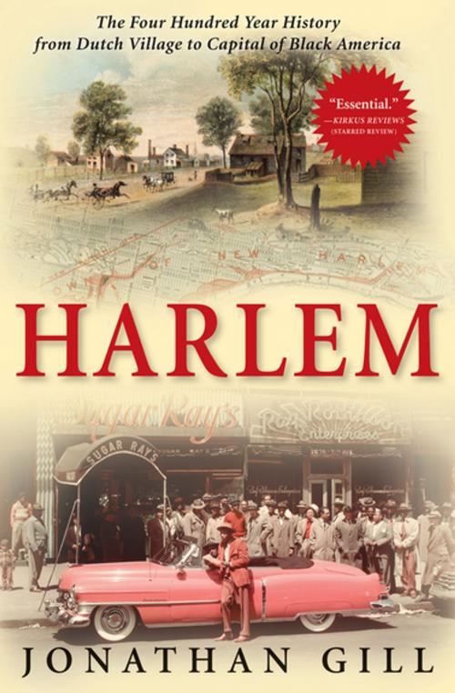 Cover of the book Harlem by Jonathan Gill, Grove Atlantic