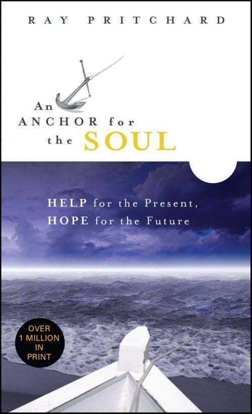 Cover of the book An Anchor for the Soul by Ray Pritchard, Moody Publishers