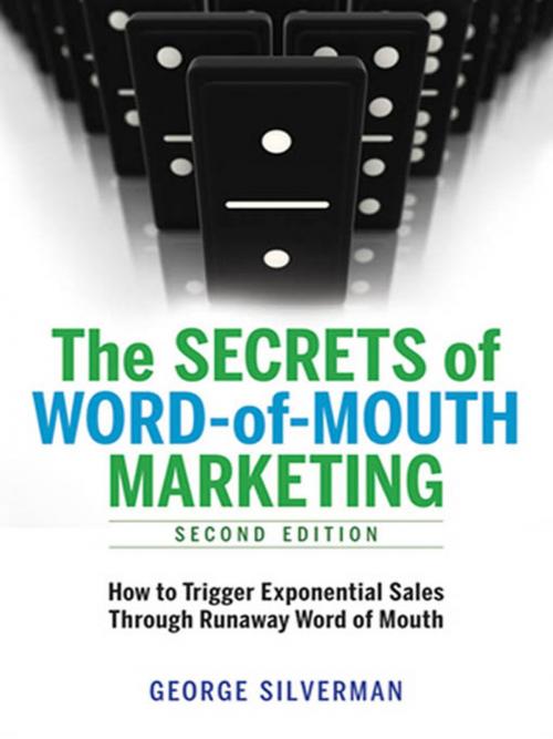 Cover of the book The Secrets of Word-of-Mouth Marketing by George Silverman, AMACOM