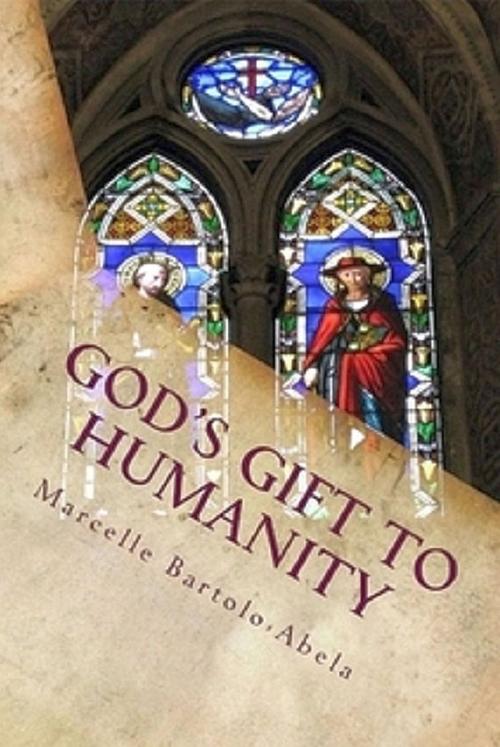 Cover of the book God's Gift to Humanity: The Relationship Between Phinehas and Consecration to God the Father by Marcelle Bartolo-Abela, Apostolate of the Divine Heart