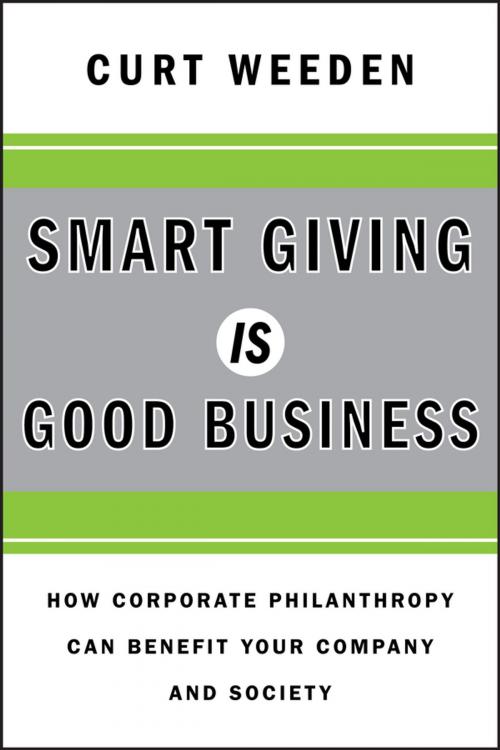 Cover of the book Smart Giving Is Good Business by Curt Weeden, Wiley