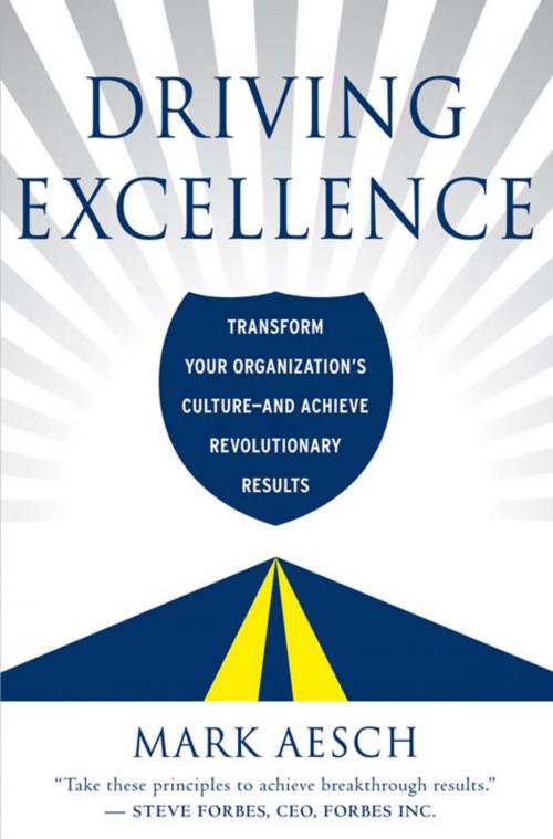 Cover of the book Driving Excellence by Mark Aesch, Hachette Books