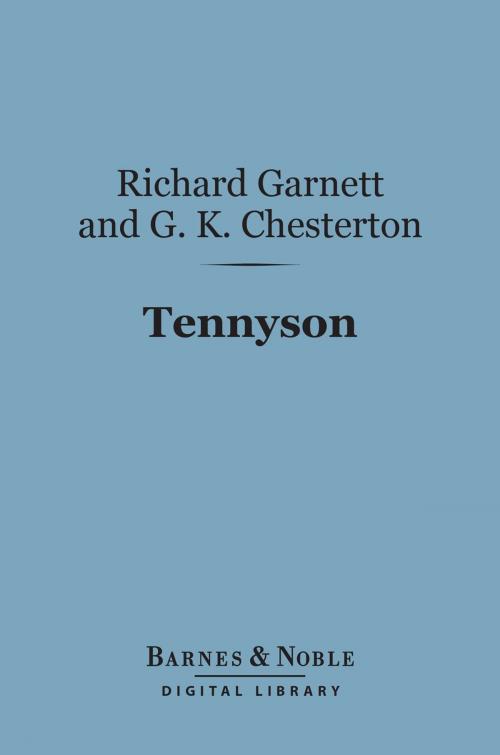 Cover of the book Tennyson (Barnes & Noble Digital Library) by Richard Garnett, G. K. Chesterton, Barnes & Noble