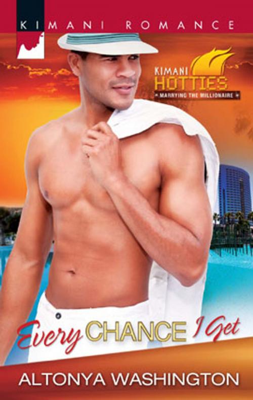 Cover of the book Every Chance I Get by AlTonya Washington, Harlequin