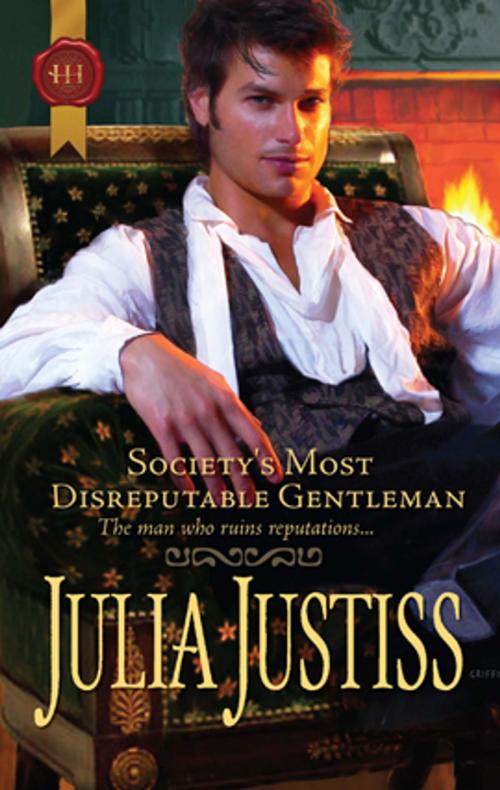 Cover of the book Society's Most Disreputable Gentleman by Julia Justiss, Harlequin