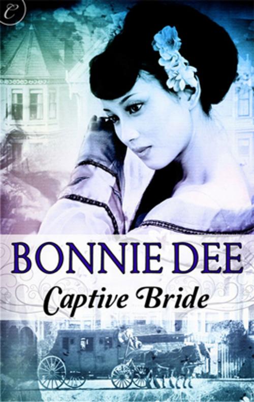 Cover of the book Captive Bride by Bonnie Dee, Carina Press