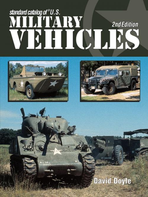 Cover of the book Standard Catalog of U.S. Military Vehicles - 2nd Edition by David Doyle, F+W Media