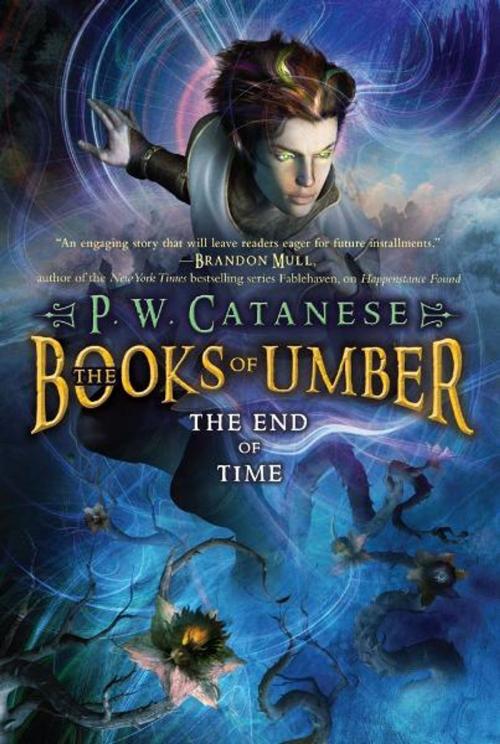 Cover of the book The End of Time by P. W. Catanese, Aladdin