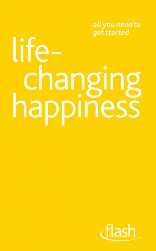 Cover of the book Life Changing Happiness: Flash by Paul Jenner, John Murray Press