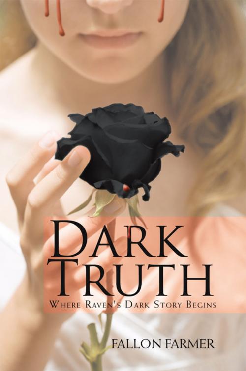 Cover of the book Dark Truth by Fallon Farmer, AuthorHouse