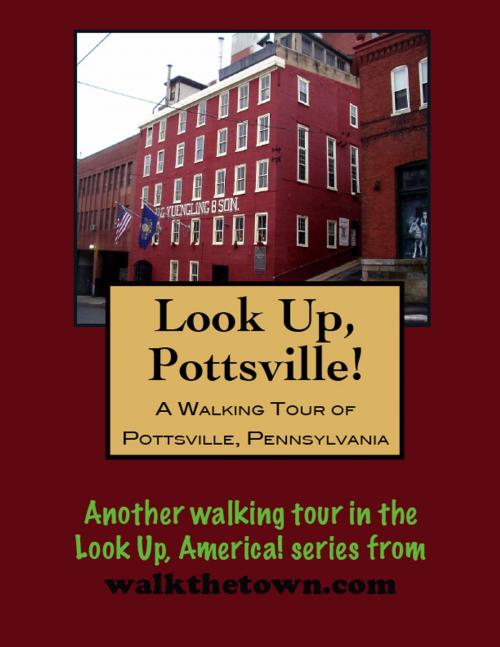 Cover of the book A Walking Tour of Pottsville, Pennsylvania by Doug Gelbert, Doug Gelbert