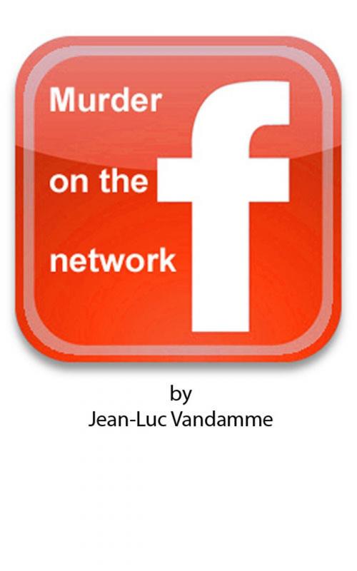 Cover of the book Murder on the network F by Jean-Luc Vandamme, Jean-Luc Vandamme