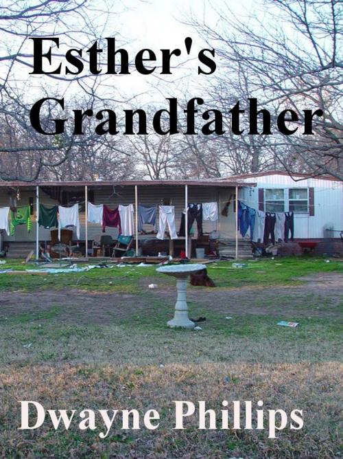 Cover of the book Esther's Grandfather by Dwayne Phillips, Dwayne Phillips