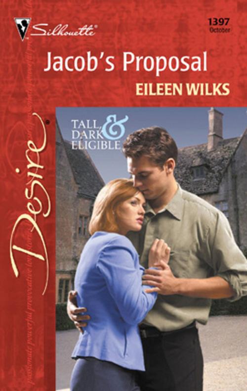 Cover of the book Jacob's Proposal by Eileen Wilks, Silhouette