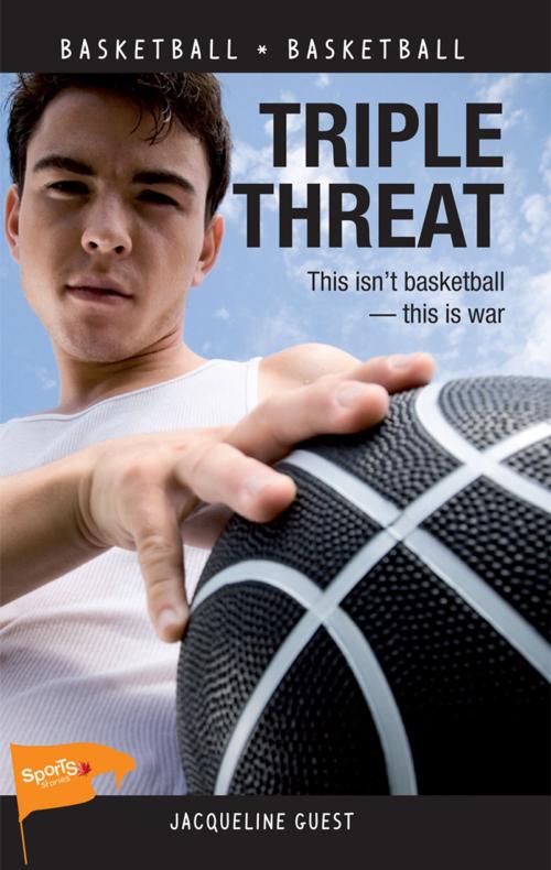 Cover of the book Triple Threat by Jacqueline Guest, James Lorimer & Company Ltd., Publishers