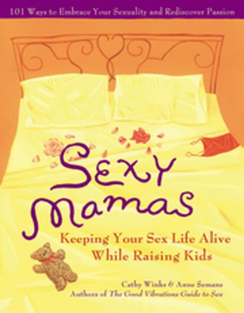 Cover of the book Sexy Mamas by Cathy Winks, Anne Semans, New World Library