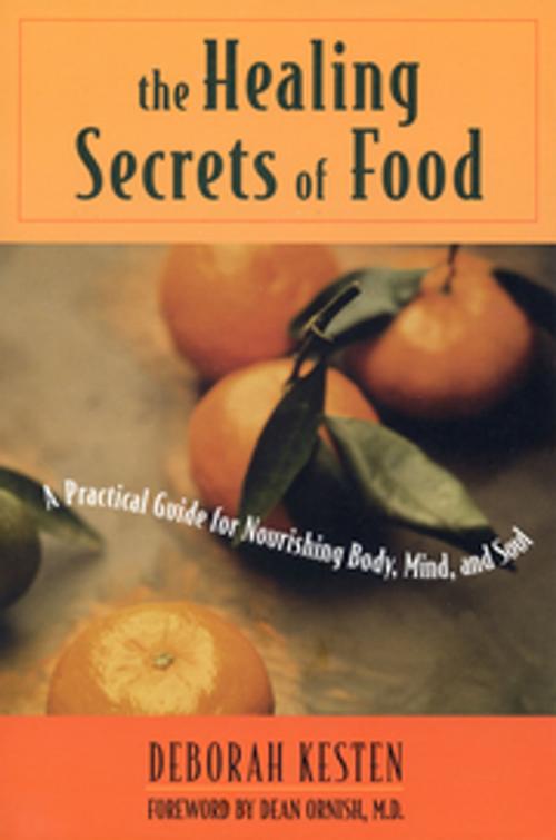 Cover of the book The Healing Secrets of Food by Deborah Kesten, New World Library