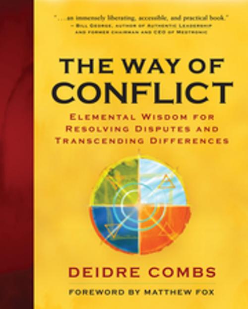 Cover of the book The Way of Conflict by Deidre Combs, New World Library