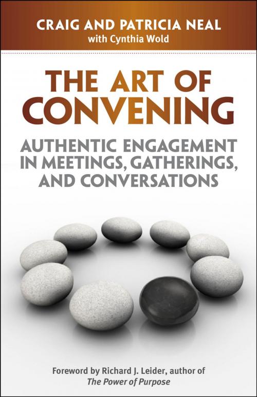 Cover of the book The Art of Convening by Craig Neal, Patricia Neal, Berrett-Koehler Publishers