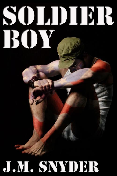 Cover of the book Soldier Boy by J.M. Snyder, JMS Books LLC