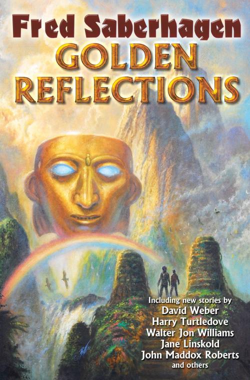 Cover of the book Golden Reflections by Fred Saberhagen, Baen Books