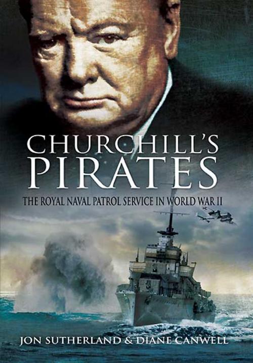 Cover of the book Churchill’s Pirates by Jon Sutherland, Diane Canwell, Pen and Sword