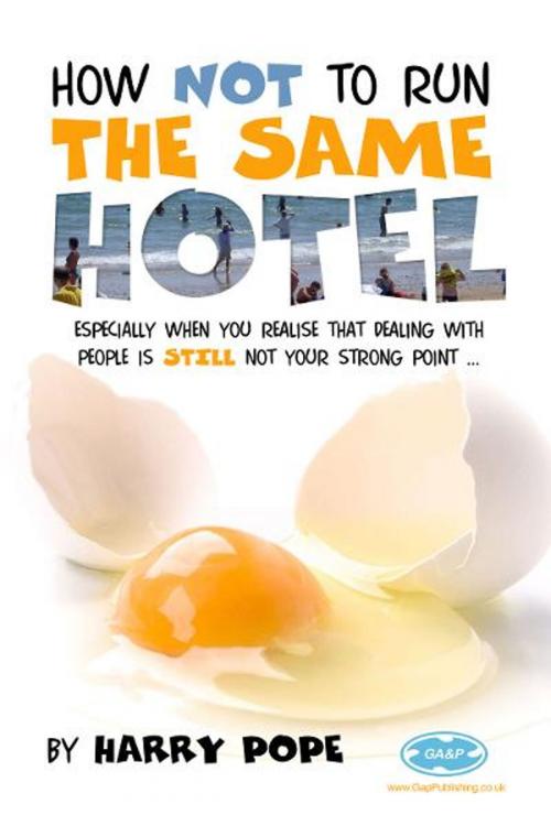 Cover of the book How not to run the same Hotel by Harry Pope, Andrews UK