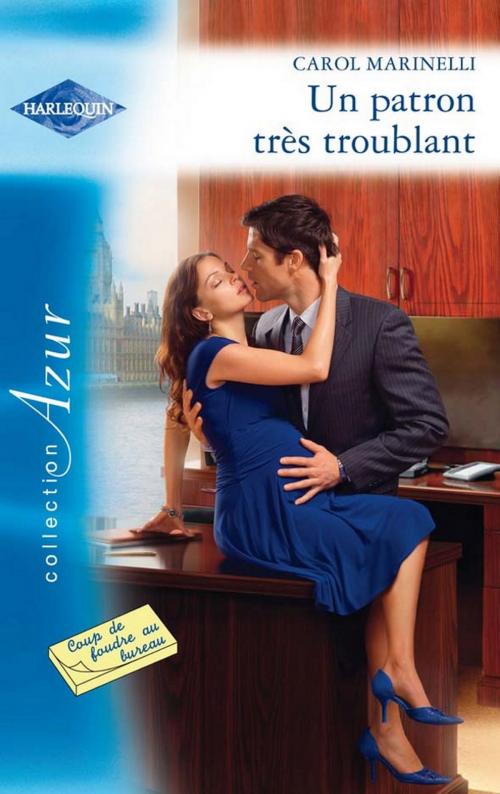 Cover of the book Un patron très troublant by Carol Marinelli, Harlequin