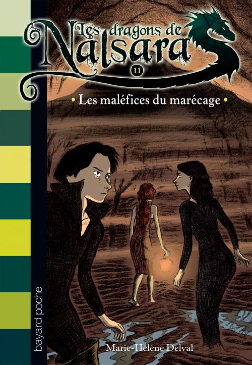 Cover of the book Les dragons de Nalsara, Tome 11 by Marie-Hélène Delval, Bayard Jeunesse