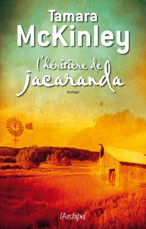 Cover of the book L'héritière de Jacaranda by Tamara McKinley, Archipel