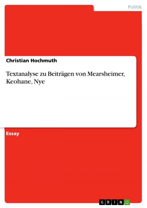 Cover of the book Textanalyse zu Beiträgen von Mearsheimer, Keohane, Nye by Christian Hochmuth, GRIN Verlag