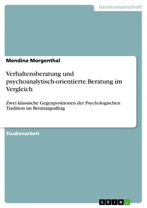 Cover of the book Verhaltensberatung und psychoanalytisch-orientierte Beratung im Vergleich by Mendina Morgenthal, GRIN Verlag