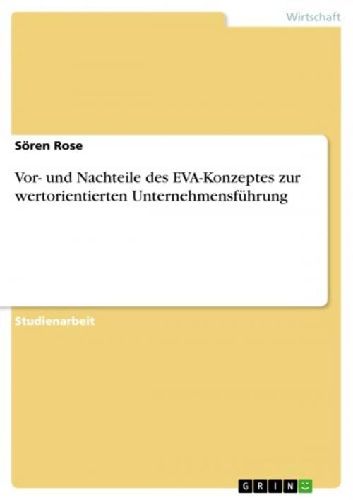 Cover of the book Vor- und Nachteile des EVA-Konzeptes zur wertorientierten Unternehmensführung by Sören Rose, GRIN Verlag