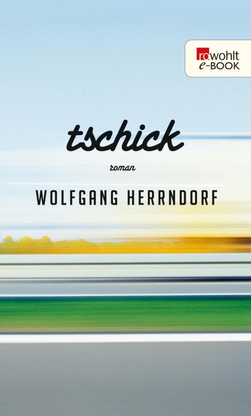 Cover of the book Tschick by Wolfgang Herrndorf, Rowohlt E-Book