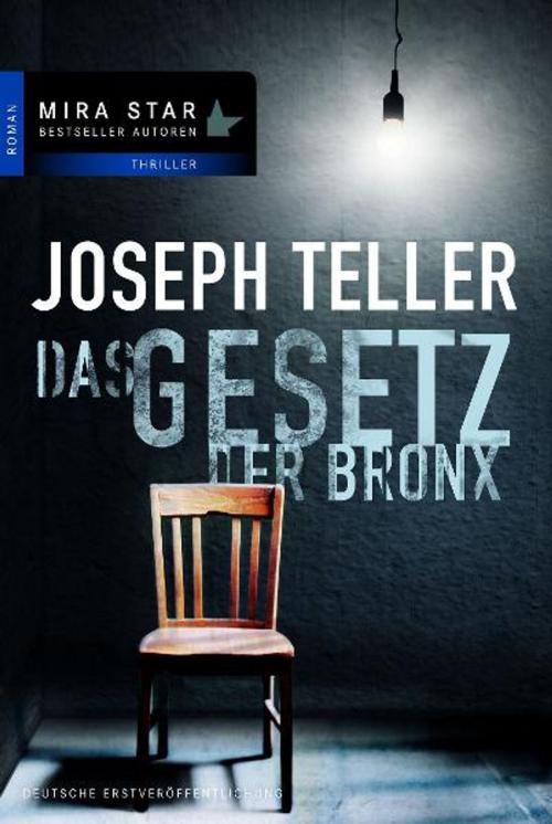 Cover of the book Das Gesetz der Bronx by Joseph Teller, MIRA Taschenbuch