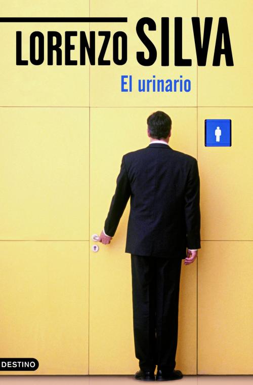 Cover of the book El urinario by Lorenzo Silva, Grupo Planeta