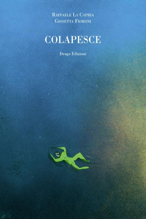 Cover of the book Colapesce by Raffaele La Capria, Drago Edizioni