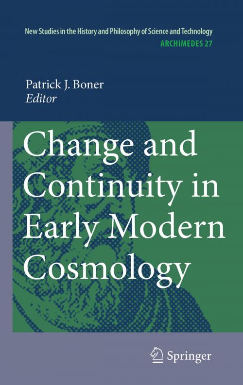 Cover of the book Change and Continuity in Early Modern Cosmology by , Springer Netherlands