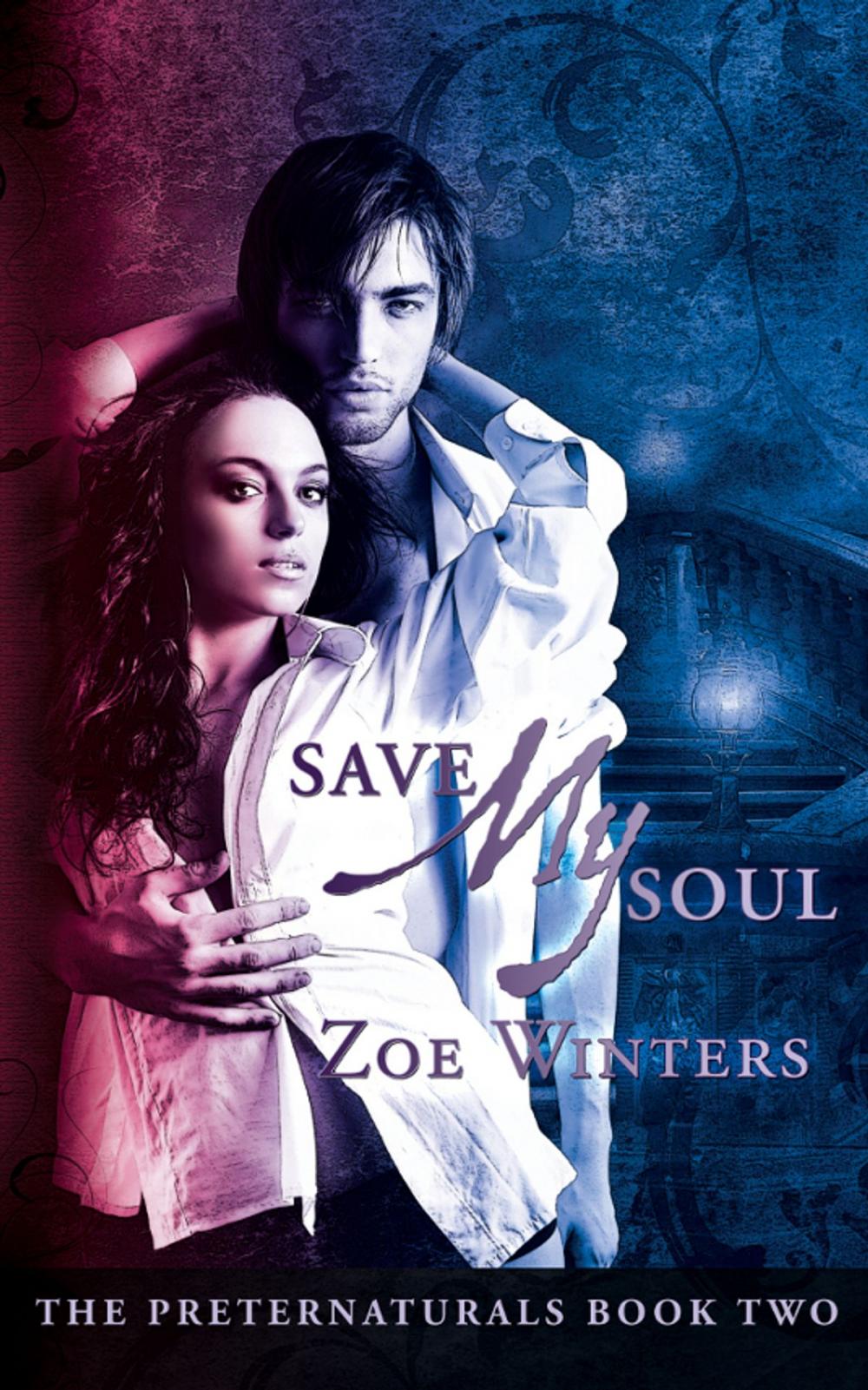 Big bigCover of Save My Soul (Preternaturals Book 2)