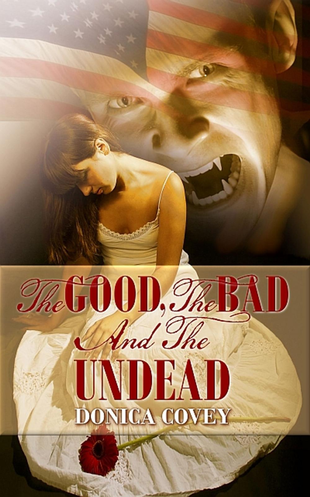 Big bigCover of The Good, The Bad, And The Undead