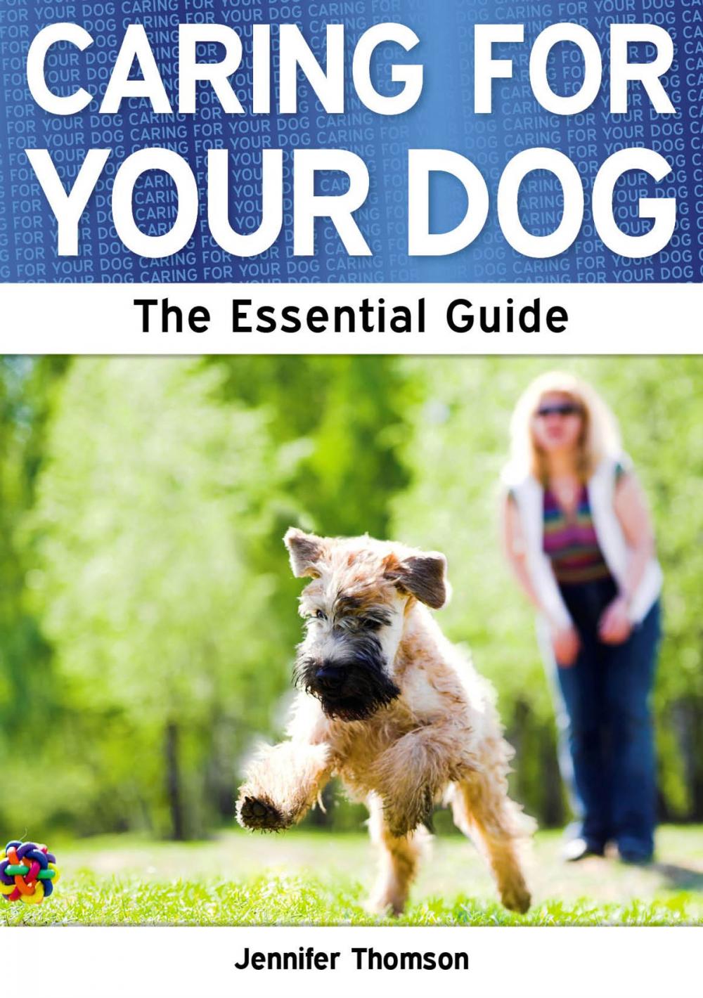 Big bigCover of Caring For Your Dog: The Essential Guide