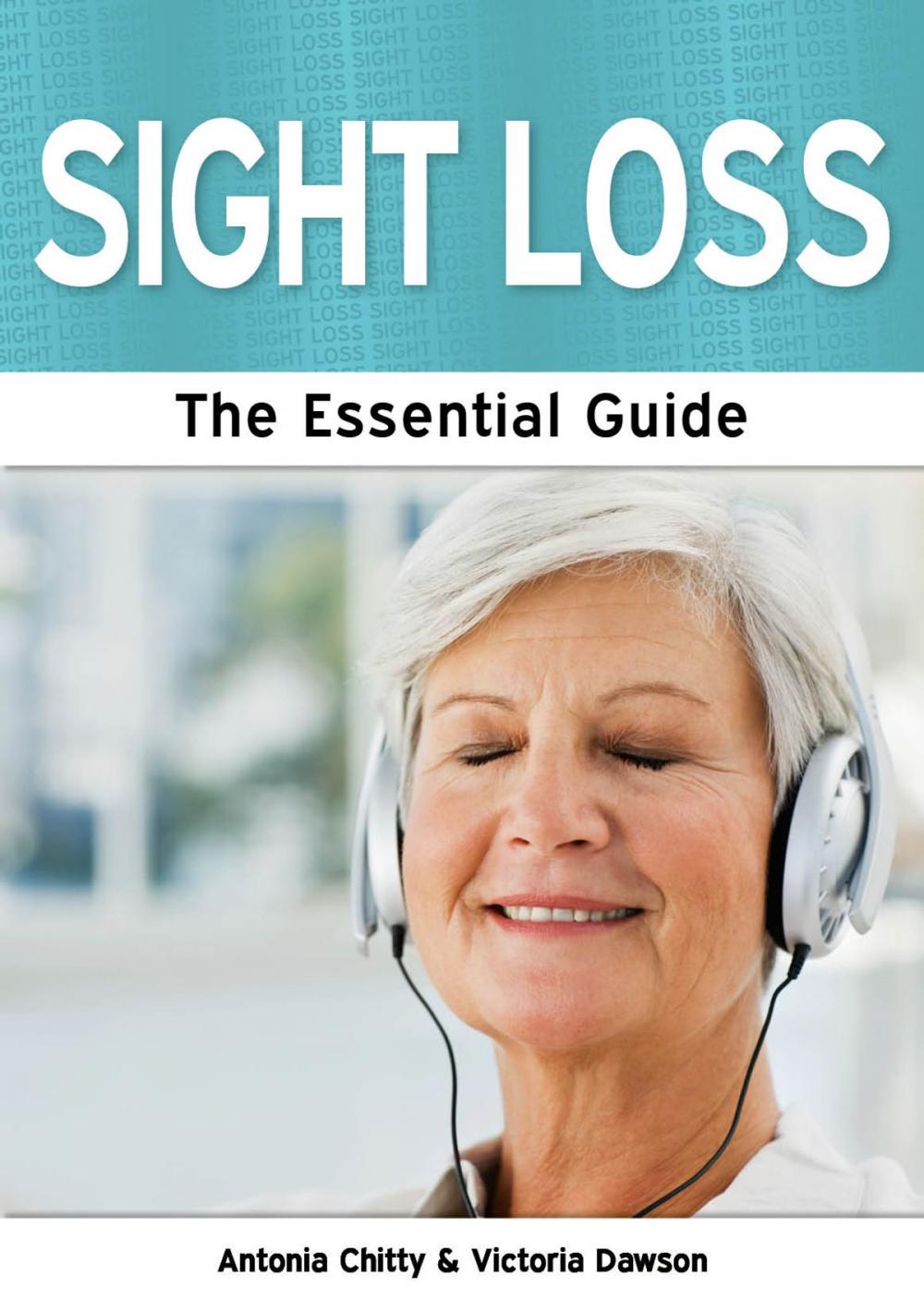 Big bigCover of Sight Loss: The Essential Guide