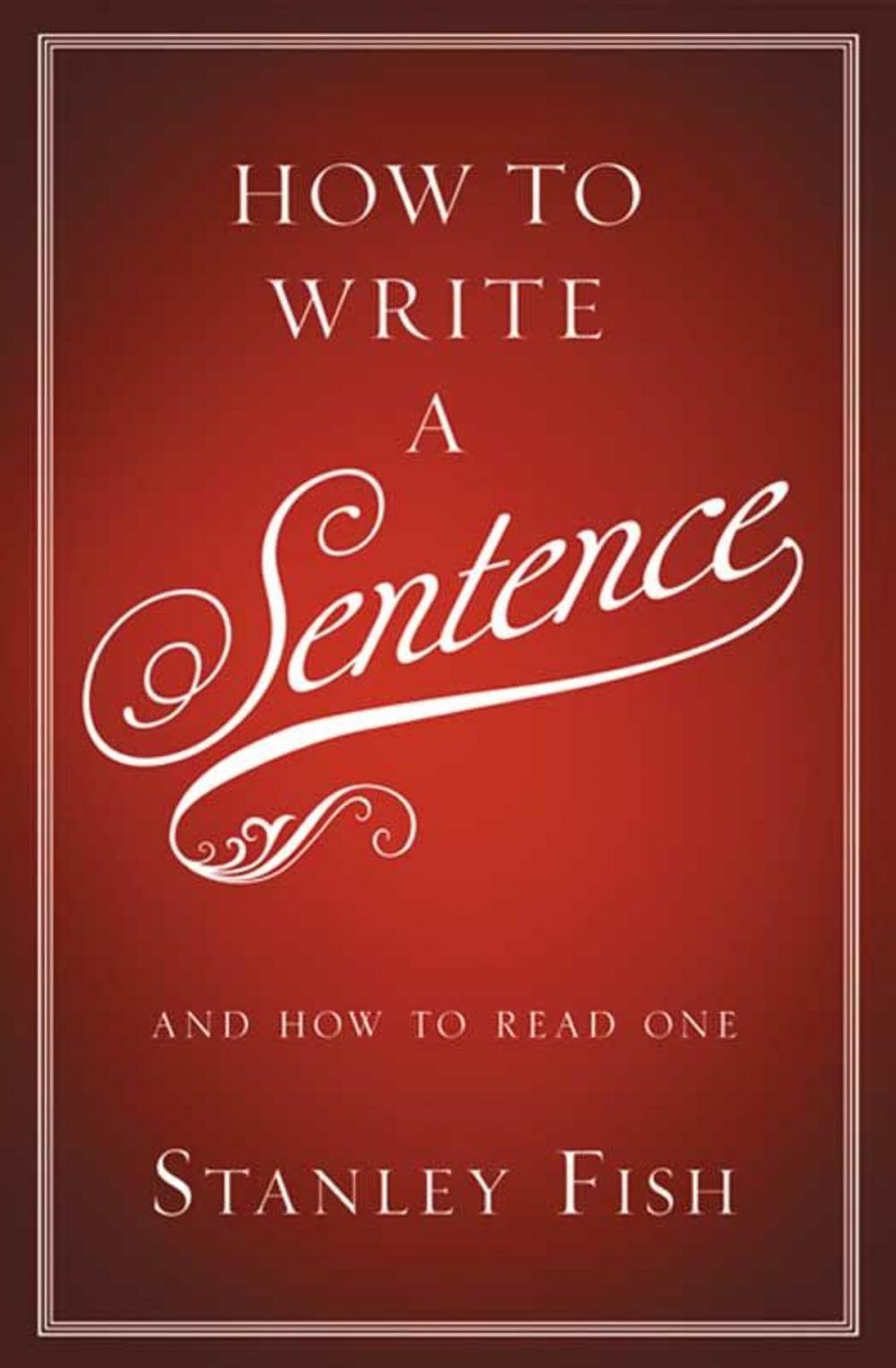 Big bigCover of How to Write a Sentence