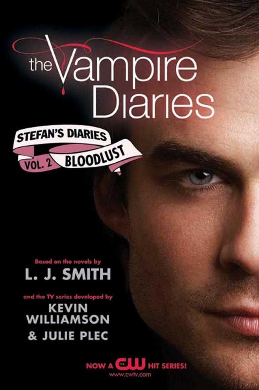 Big bigCover of The Vampire Diaries: Stefan's Diaries #2: Bloodlust