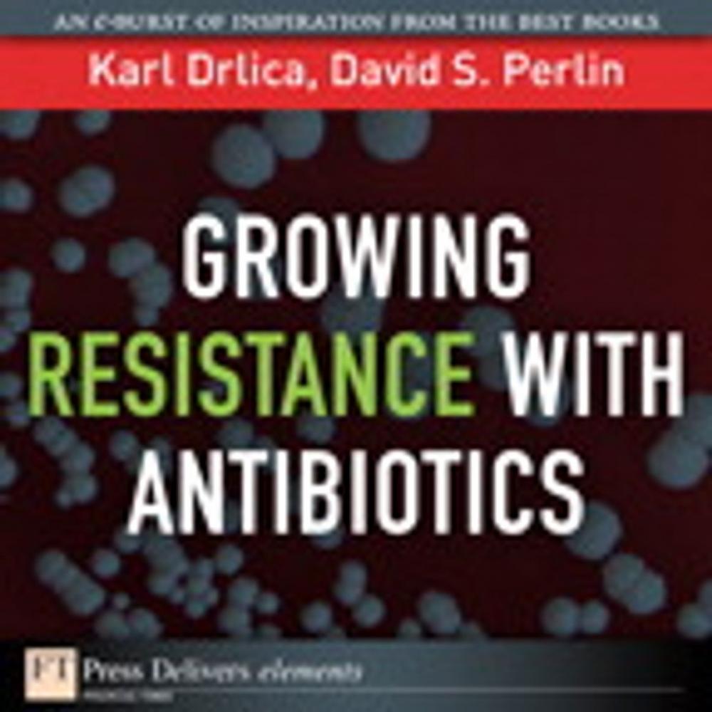 Big bigCover of Growing Resistance with Antibiotics