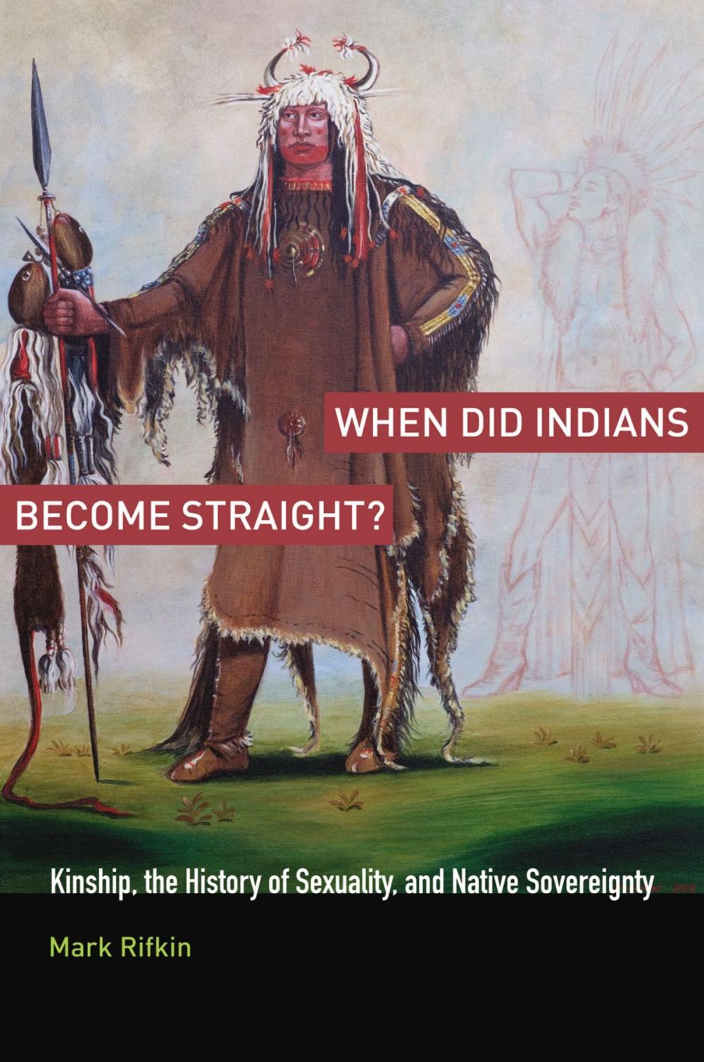 Big bigCover of When Did Indians Become Straight?