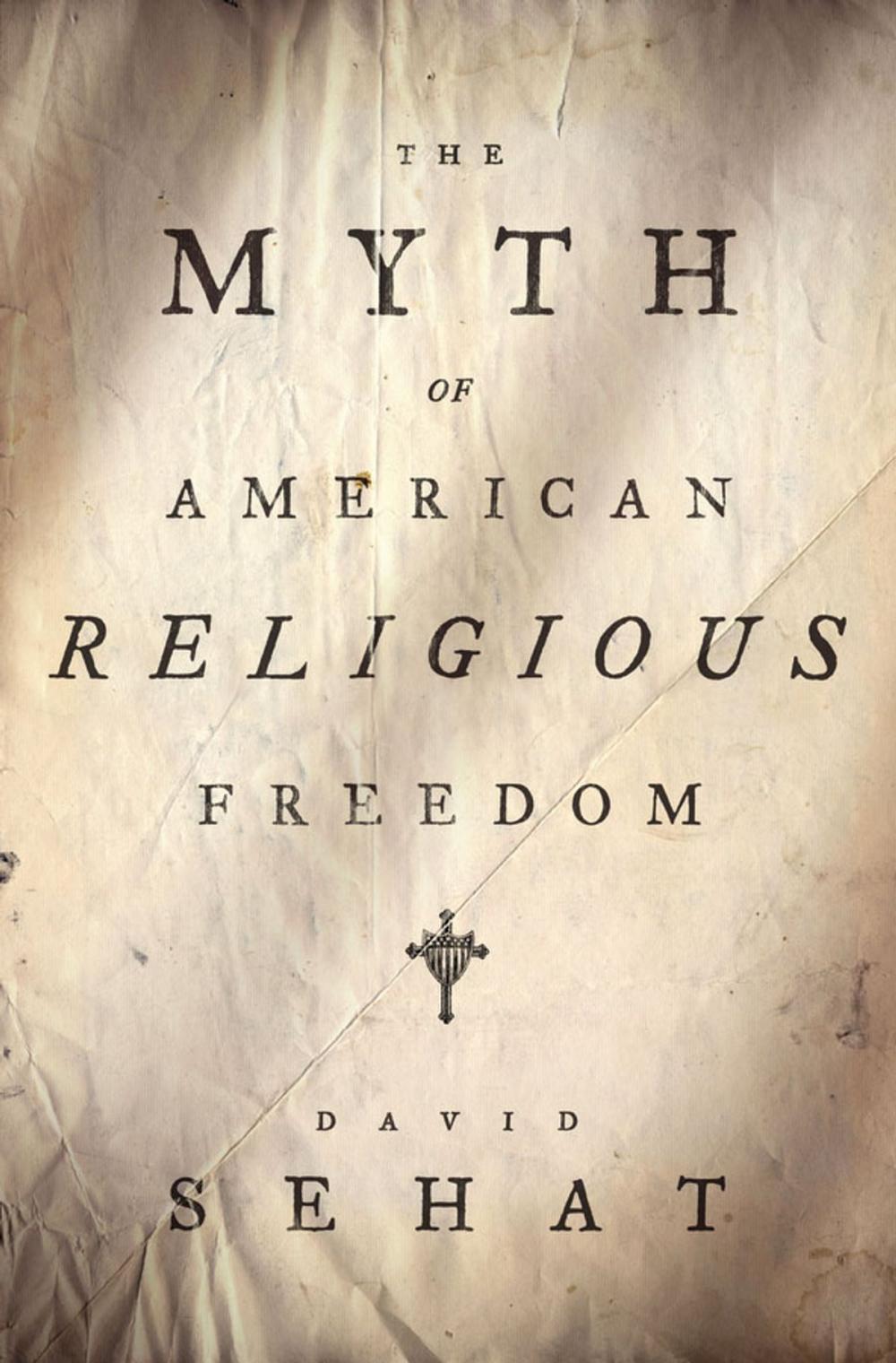 Big bigCover of The Myth of American Religious Freedom