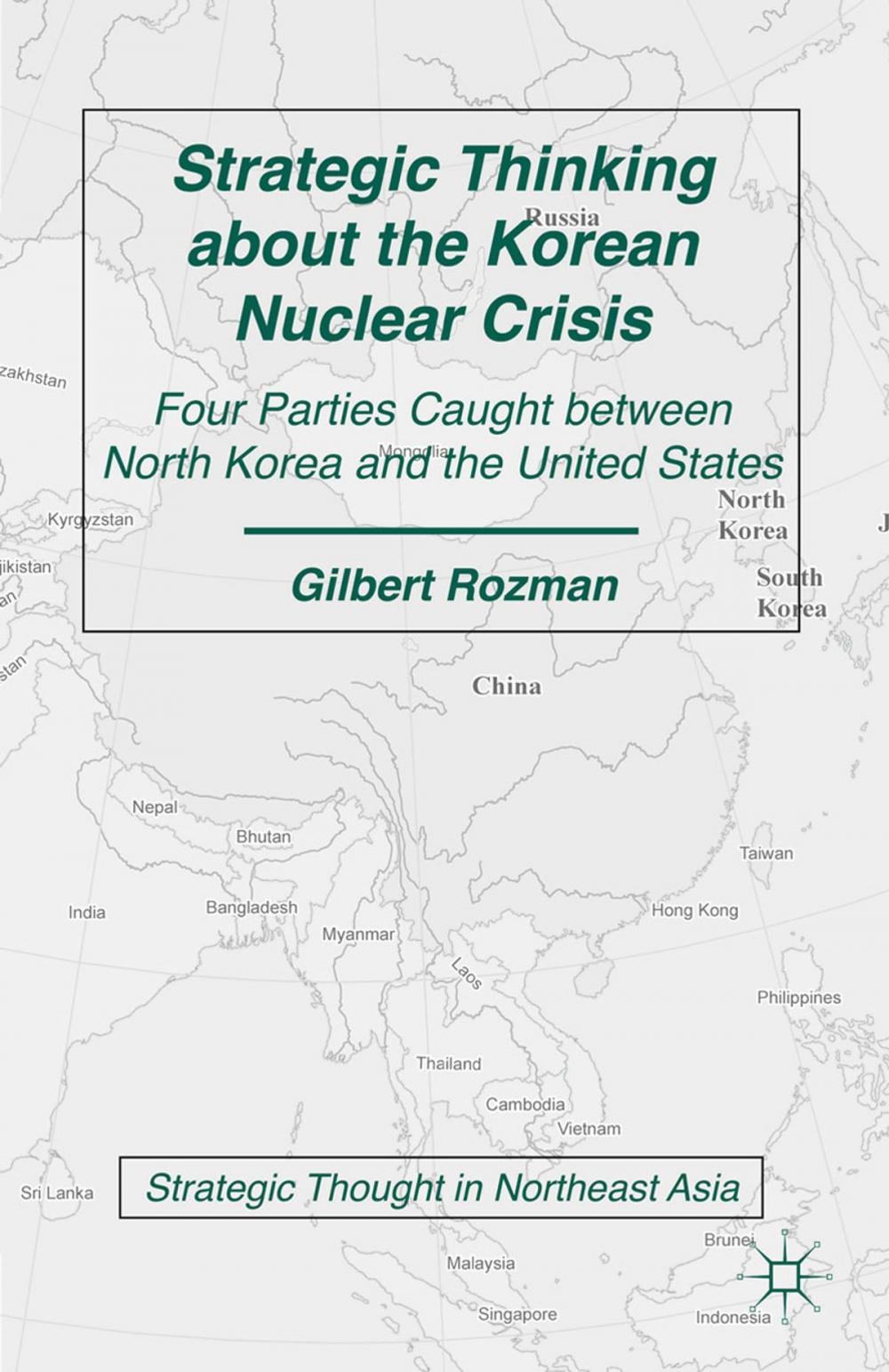 Big bigCover of Strategic Thinking about the Korean Nuclear Crisis